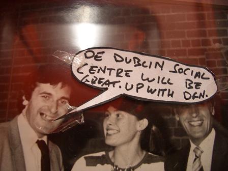 "de dublin social centre will be great" says a younger bertie