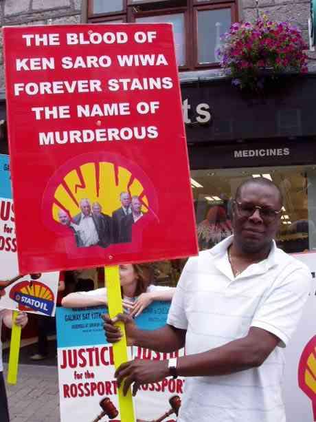 We were looking for an Ogoni and ended up with an African man, fair play to him, disgusted at Shell's murderous record in Nigeria.